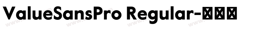 ValueSansPro Regular字体转换